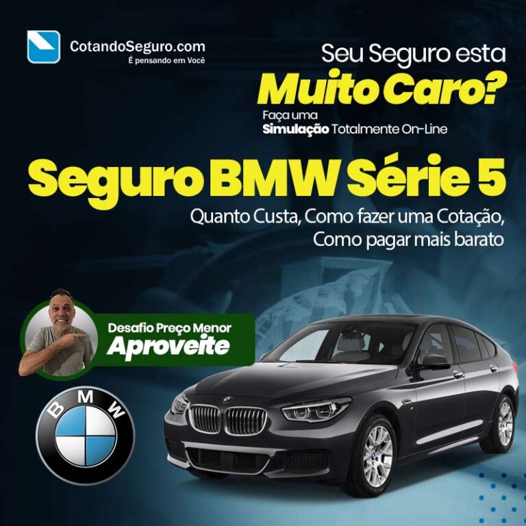 Seguro BMW Série 5, Quanto Custa, Como fazer uma Cotação, Como pagar mais barato