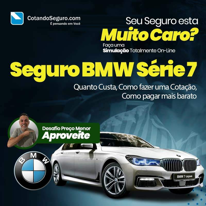 Seguro BMW Série 7, Quanto Custa, Como fazer uma Cotação, Como pagar mais barato
